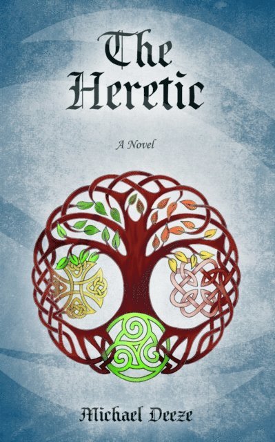 Michael Deeze - Heretic, E-bok