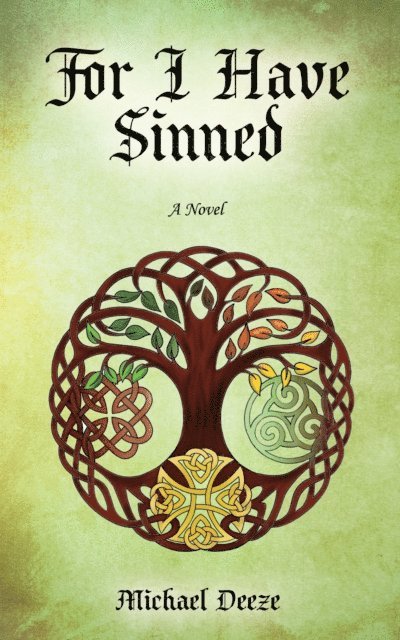 Michael Deeze - For I Have Sinned, E-bok
