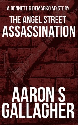 Aaron S Gallagher - Angel Street Assassination, Häftad