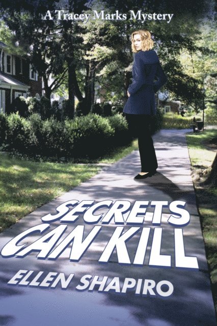 Ellen Shapiro - Secrets Can Kill, E-bok