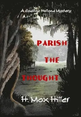 H Max Hiller - Parish the Thought, Inbunden. Tillgänglighet: Lägg i varukorg