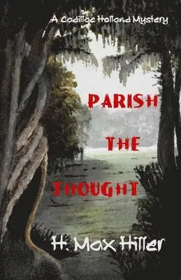 H Max Hiller - Parish the Thought, Häftad. Tillgänglighet: Lägg i varukorg