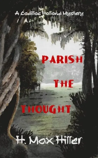 H. Max Hiller - Parish the Thought, E-bok. Tillgänglighet: Lägg i varukorg