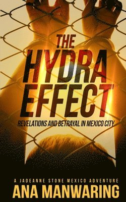 Ana Manwaring - Hydra Effect, Häftad. Tillgänglighet: Lägg i varukorg