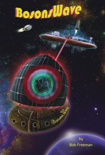 Bob Freeman - H2Liftships: Bosons Wave, E-bok
