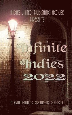 Indies United Publishing House - Infinite Indies, Häftad