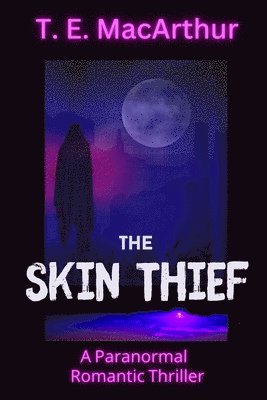 T E MacArthur - Skin Thief, Häftad