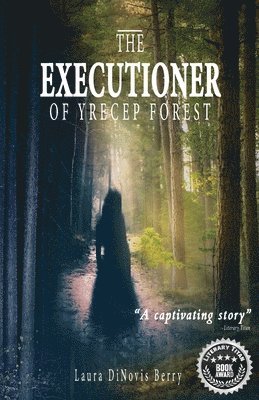 Laura Dinovis Berry, Jennie Rosenblum - Executioner of Yrecep Forest, Häftad