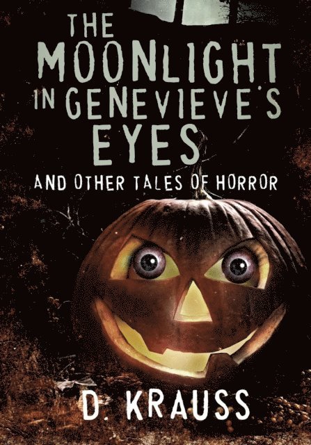 D. Krauss - Moonlight in Genevieve's Eyes, E-bok
