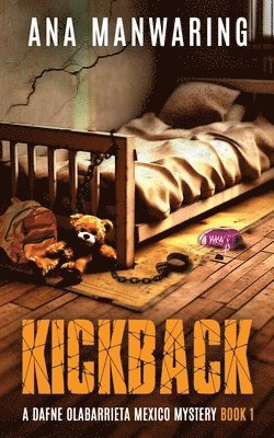 Ana Manwaring - Kickback, Häftad. Tillgänglighet: Lägg i varukorg
