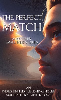 Indies United Publishing House - Perfect Match, Inbunden