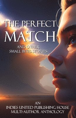 Indies United Publishing House - Perfect Match, Häftad