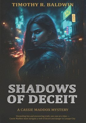 Timothy R Baldwin - Shadows of Deceit, Inbunden. Tillgänglighet: Lägg i varukorg