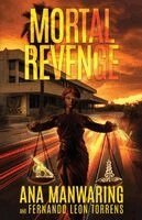 Ana Manwaring, Ferando León Torrens - Mortal Revenge, Häftad. Tillgänglighet: Lägg i varukorg