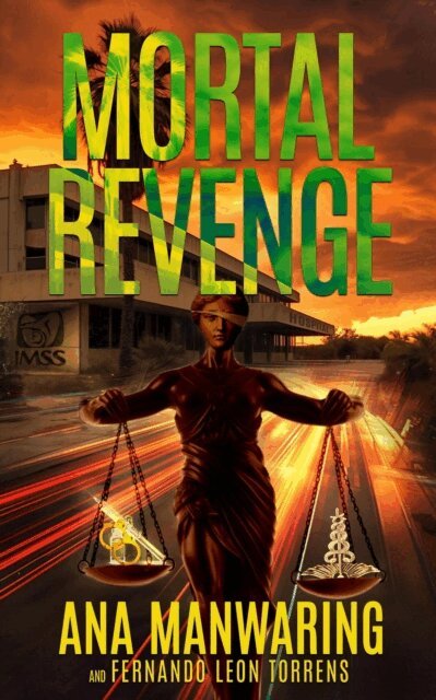 Fernando Leon Torrens, Ana Manwaring - Mortal Revenge, E-bok. Tillgänglighet: Lägg i varukorg