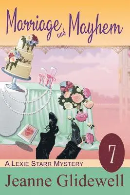 Jeanne Glidewell, Alice Duncan - Marriage and Mayhem (A Lexie Starr Mystery, Book 7), Häftad. Tillgänglighet: Lägg i varukorg