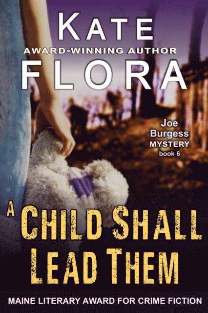 Kate Flora - Child Shall Lead Them (A Joe Burgess Mystery, Book 6), E-bok. Tillgänglighet: Lägg i varukorg