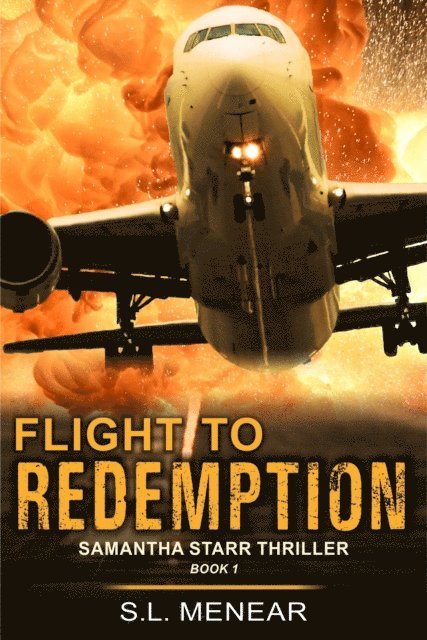 S.L. Menear - Flight to Redemption (A Samantha Starr Thriller, Book 1), E-bok