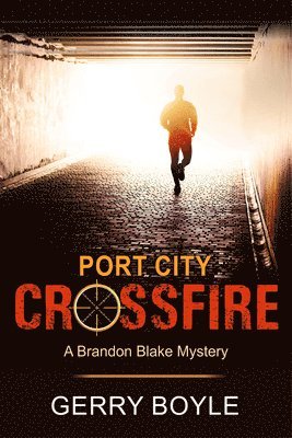 Gerry Boyle - Port City Crossfire, Häftad