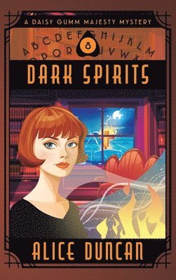 Alice Duncan - Dark Spirits, Inbunden