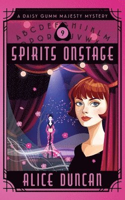 Alice Duncan - Spirits Onstage, Inbunden