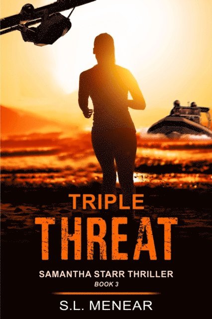 S.L. Menear - Triple Threat (A Samantha Starr Thriller, Book 3), E-bok