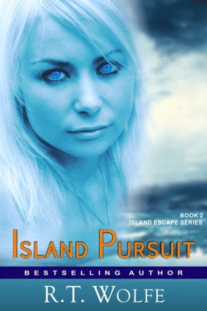 R.T. Wolfe - Island Pursuit (The Island Escape Series, Book 2), E-bok