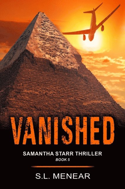 S.L. Menear - Vanished (A Samantha Starr Thriller, Book 5), E-bok