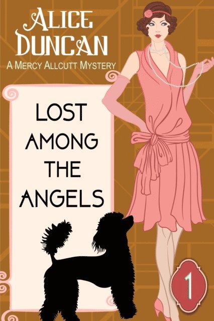 Alice Duncan - Lost Among the Angels (A Mercy Allcutt Mystery, Book 1), E-bok
