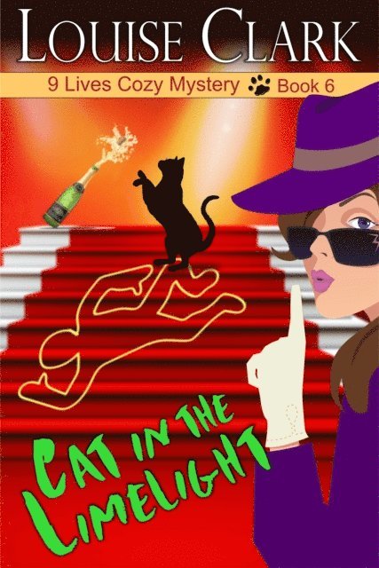 Louise Clark - Cat in the Limelight (The 9 Lives Cozy Mystery Series, Book 6), E-bok