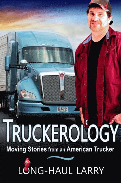 Long-Haul Larry - Truckerology, E-bok
