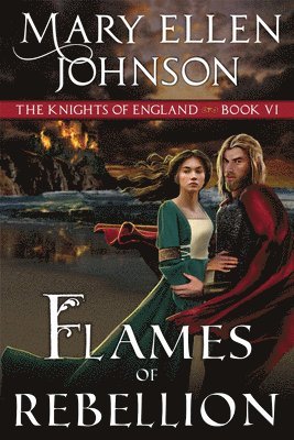Mary Ellen Johnson - Flames of Rebellion, Häftad. Tillgänglighet: Lägg i varukorg