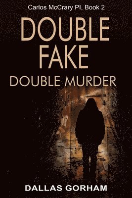 Dallas Gorham - Double Fake, Double Murder, Häftad