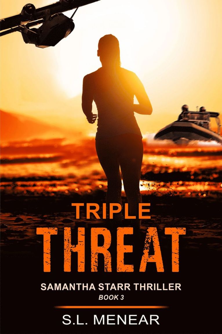 S.L. Menear - Triple Threat (A Samantha Starr Thriller, Book 3), Häftad