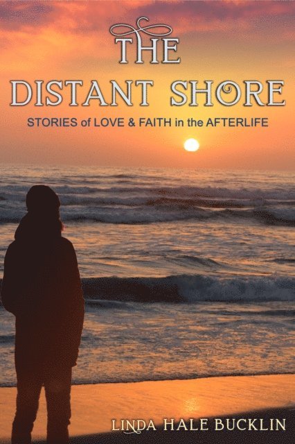 Linda Hale Bucklin - Distant Shore, E-bok
