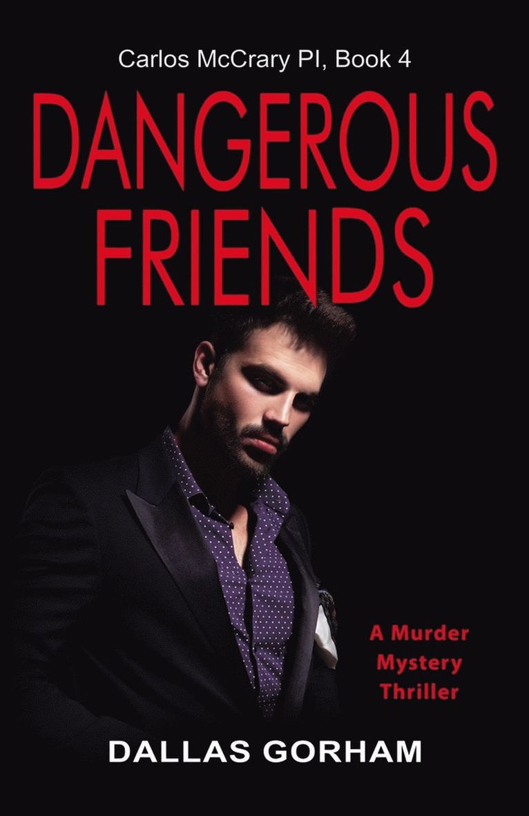 Dallas Gorham - Dangerous Friends, Häftad