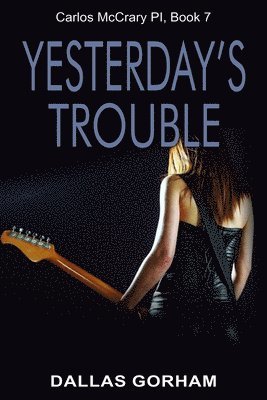 Dallas Gorham - Yesterday's Trouble, Häftad. Tillgänglighet: Lägg i varukorg