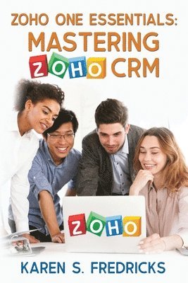 Karen S Fredricks - Zoho One Essentials, Häftad