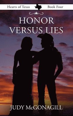 Judy McGonagill, Phyllis Rosalez - Honor Versus Lies, Inbunden