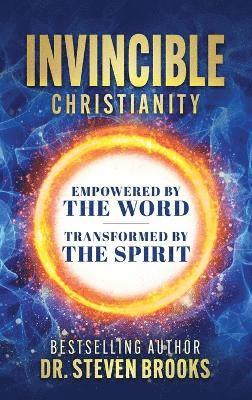 Steven Brooks - Invincible Christianity, Inbunden