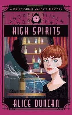 Alice Duncan - High Spirits, Inbunden