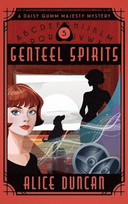 Alice Duncan - Genteel Spirits, Inbunden