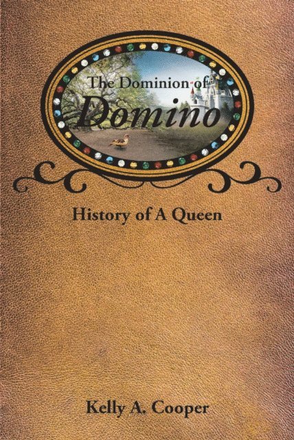 Kelly Cooper - Dominion of Domino, E-bok