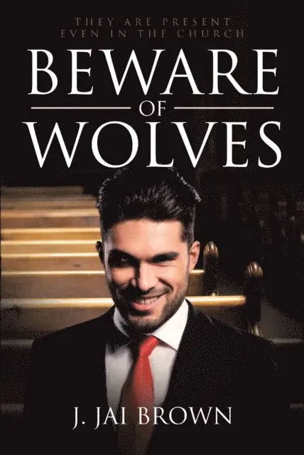J. Jai Brown - Beware of Wolves, E-bok. Tillgänglighet: Lägg i varukorg