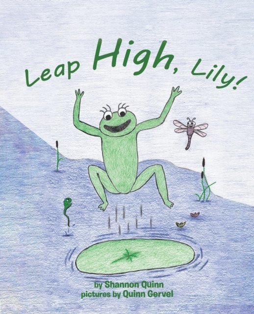Shannon Quinn - Leap High, Lily!, E-bok