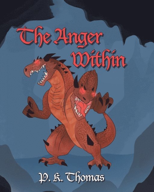 P. Thomas - Anger Within, E-bok
