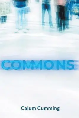 Calum Cumming - Commons, Häftad. Tillgänglighet: Lägg i varukorg