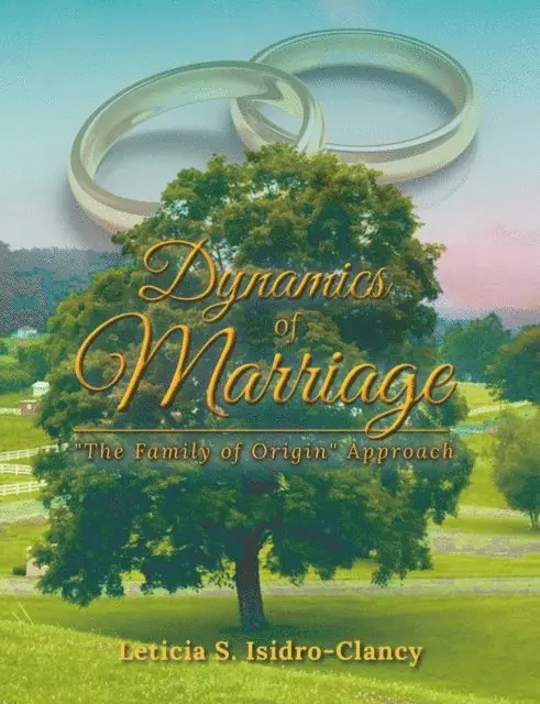 Leticia S. Isidro-Clancy - Dynamics of Marriage, E-bok. Tillgänglighet: Lägg i varukorg