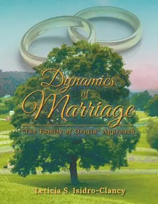 Leticia S Isidro-Clancy - Dynamics of Marriage, Häftad. Tillgänglighet: Lägg i varukorg