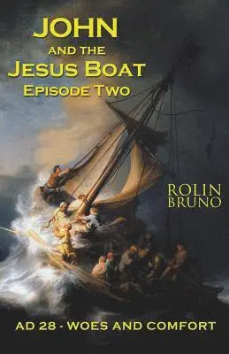 Rolin Bruno - John and the Jesus Boat Episode Two, Häftad. Tillgänglighet: Lägg i varukorg